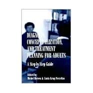 Diagnosis, Conceptualization, and Treatment Planning for Adults : A Step-By-Step Guide by Hersen, Michel; Porzelius, Linda Krug; Porzelius, Linda Krug; Hersen, Michel, 9780805834925