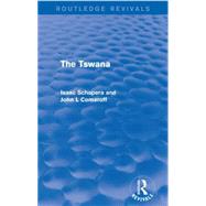 The Tswana by Schapera; Isaac, 9781138924925