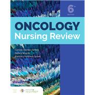 Oncology Nursing Review by Yarbro, Connie Henke; Wujcik, Debra; Holmes Gobel, Barbara, 9781284144925