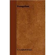 Evangelism by Morgan, G. Campbell, 9781443774925