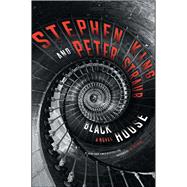 Black House A Novel by King, Stephen; Straub, Peter, 9781451694925