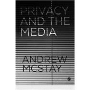 Privacy and the Media by Mcstay, Andrew, 9781473924925