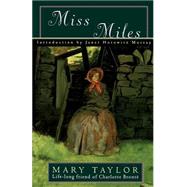 Miss Miles or, A Tale of Yorkshire Life 60 Years Ago by Taylor, Mary; Murray, Janet H., 9780195064926