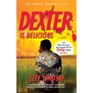 Dexter Is Delicious Dexter Morgan (5) by LINDSAY, JEFF, 9780307474926