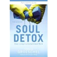 Soul Detox Participant's Guide by Groeschel, Craig; Anderson, Christine M. (CON), 9780310894926