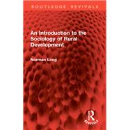 An Introduction to the Sociology of Rural Development by Norman Long, 9781040804926