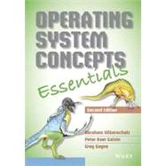 Operating System Concepts Essentials by Silberschatz, Abraham; Galvin, Peter B.; Gagne, Greg, 9781118804926
