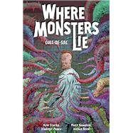 Where Monsters Lie Volume 2: CULL-DE-SAC by Starks, Kyle; Kowalski, Piotr, 9781506744926