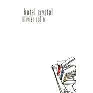 Hotel Crystal Pa by Rolin,Olivier, 9781564784926
