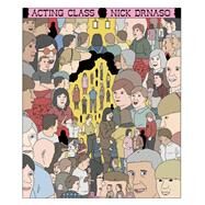 Acting Class by Nick Drnaso, 9781770464926