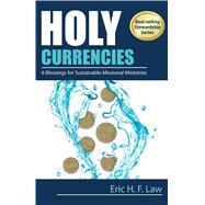 Holy Currencies by Law, Eric H.F., 9780827214927