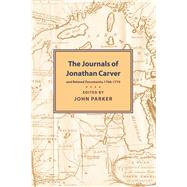The Journals of Jonathan Carver and Related Documents, 1766-1770 by Carver, Jonathan, 9780873514927