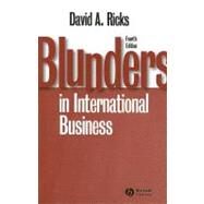Blunders in International Business by Ricks, David A., 9781405134927