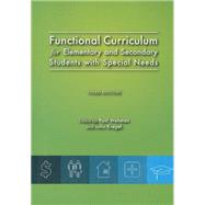 Functional Curriculum for Elementary and Secondary Students With Special Needs by Wehman, Paul; Kregel, John, 9781416404927