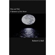 Time and Tide by Ball, Robert S., 9781502914927