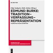 Tradition  Verfassung  Reprsentation by Burke, Edmund; Asbach, Olaf; Jorke, Dirk, 9783050044927