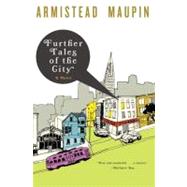 Further Tales of the City by Maupin, Armistead, 9780060924928