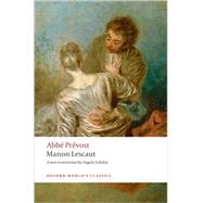 Manon Lescaut by Prvost, Abb; Scholar, Angela, 9780199554928