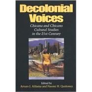 Decolonial Voices by Aldama, Arturo J., 9780253214928
