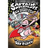 Captain Underpants and the Sensational Saga of Sir Stinks-A-Lot (Captain Underpants #12) by Pilkey, Dav; Pilkey, Dav, 9780545504928