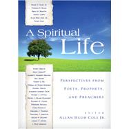 A Spiritual Life by Cole, Allan Hugh, Jr., 9780664234928