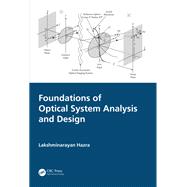 Foundations of Optical System Analysis and Design by Hazra; Lakshminarayan, 9781498744928