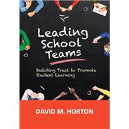 Leading School Teams by Horton, David M., 9781506344928