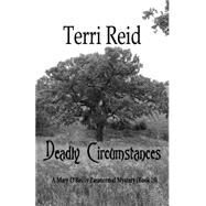 Deadly Circumstances by Reid, Terri, 9781522874928