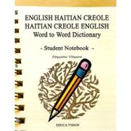 English Haitian Creole Haitian Creaole English Word to Word Dictionary Student Notebook by Vilsaint, Fequiere, 9781584324928