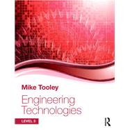 Engineering Technologies: Level 3 by Tooley; Mike, 9781138674929