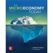 Loose-Leaf The Micro Economy Today by Schiller, Bradley; Gebhardt, Karen, 9781260104929
