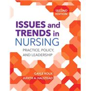 Issues and Trends in Nursing by Gayle Roux, 9781284104929