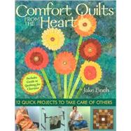 Comfort Quilts from the Heart by Finch, Jake, 9781571204929