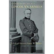 Commander of All Lincoln s Armies by Marszalek, John F., 9780674014930