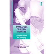 Geographies of Muslim Identities: Diaspora, Gender and Belonging by Aitchison,Cara, 9781138254930
