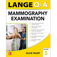 LANGE Q&A: Mammography Examination, Fifth Edition by Peart, Olive, 9781260474930