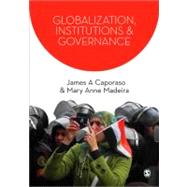 Globalization, Institutions & Governance by James A Caporaso, 9781412934930