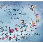 Song for a Summer Night: A Lullaby by Heidbreder, Robert; Leng , Qin, 9781554984930