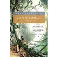 Ashes of Candesce Book Five of Virga by Schroeder, Karl, 9780765324931