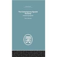 The Contemporary Spanish Economy: A Historical Perspective by lieberman,Sima, 9781138864931