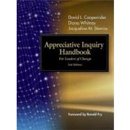 The Appreciative Inquiry Handbook For Leaders of Change by Cooperrider, David L., 9781576754931