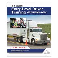 Entry-Level Driver Training: Obtaining a CDL- Student Manual (50493) by J.J. Keller, 9781680084931