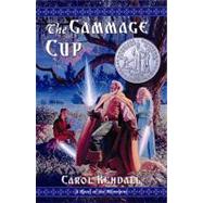 The Gammage Cup by Kendall, Carol, 9780152024932
