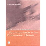 Technocracy in the European Union by Radaelli,Claudio M., 9780582304932