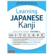 Learning Japanese Kanji Practice Book by Sato, Eriko, 9780804844932