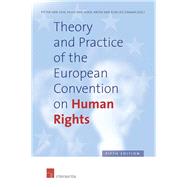 Theory and Practice of the European Convention on Human Rights, 5th edition (hardcover) Fifth Edition by van Dijk, Pieter; van Hoof, Fried; van Rijn, Arjen; Zwaak, Leo, 9781780684932