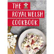 The Royal Welsh Cookbook by Davies, Gilli, 9781912654932