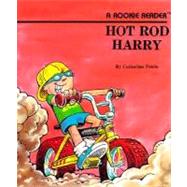 Hot Rod Harry (A Rookie Reader) by Petrie, Catherine; Sharp, Paul, 9780516434933