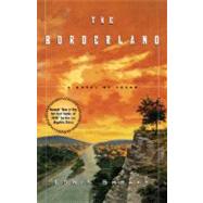 The Borderland A Novel of Texas by Shrake, Edwin, 9780786884933