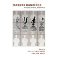 Jacques Rancire by Rockhill, Gabriel; Watts, Philip, 9780822344933